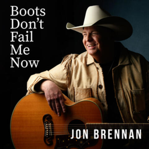 Boots Don't Fail Me Now