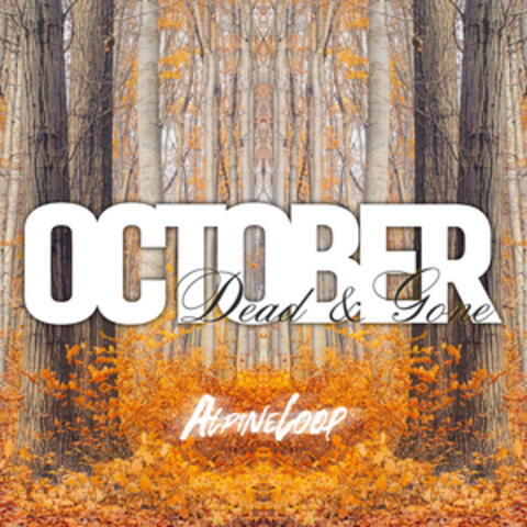 October (Dead & Gone)