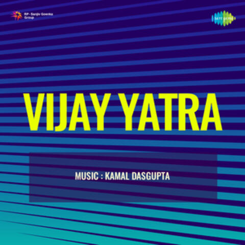 Vijay Yatra (Original Motion Picture Soundtrack)