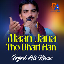 Maan Jana Tho Dhari Aan