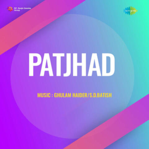 Patjhad (Original Motion Picture Soundtrack)