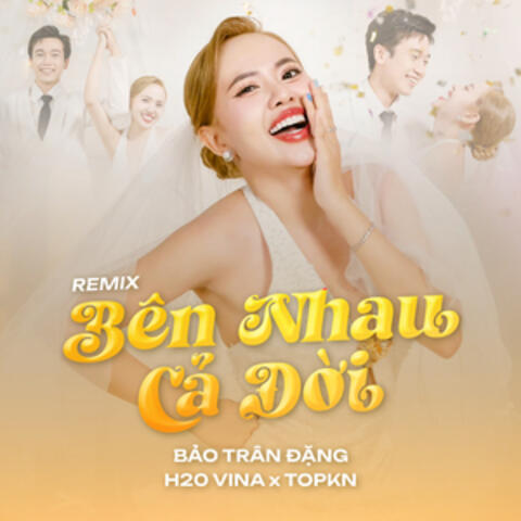 Bên Nhau Cả Đời