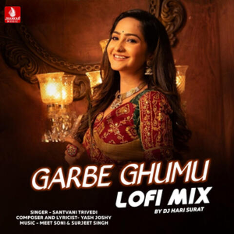 Garbe Ghumu (Lofi Mix)