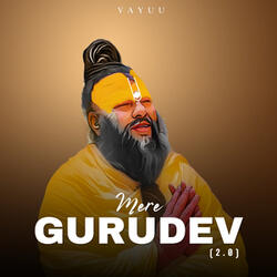 Mere Gurudev (2.0)