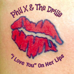 I Love You On Her Lips