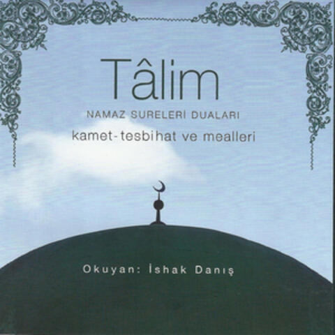 Tâlim / Namaz Sureleri, Duaları, Kamet - Tesbihat ve Mealleri