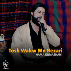 Tosh Wakw Mn Bezari
