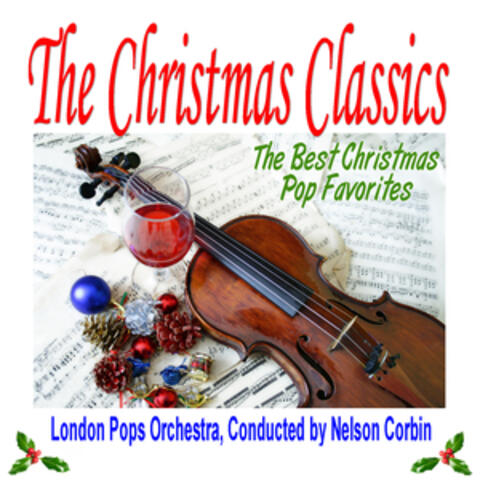 The Christmas Classics: The Best Christmas Pop Favorites