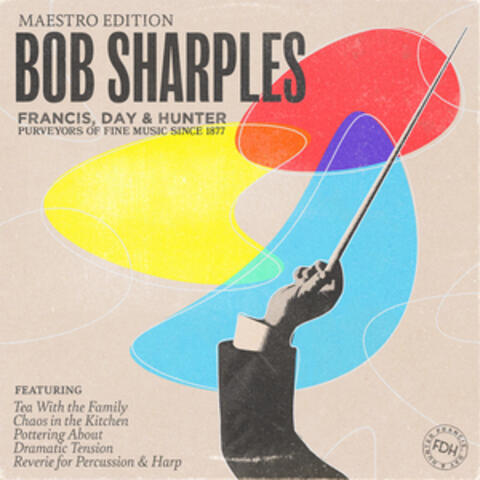 FDH Maestro Series: Bob Sharples