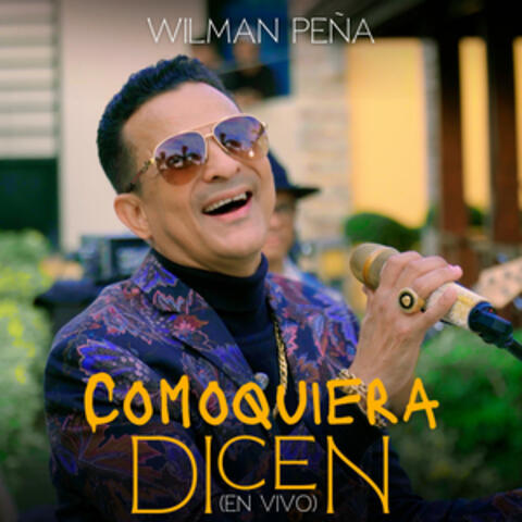Comoquiera Dicen
