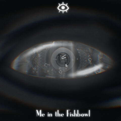 Me in the Fishbowl