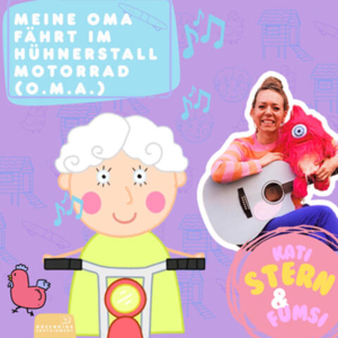 Meine Oma fährt im Hühnerstall Motorrad (O.M.A.)