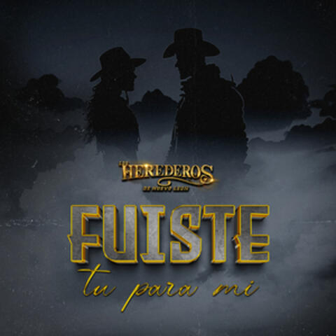 Fuiste Tú Para Mí