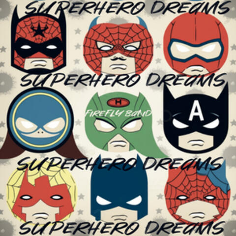 Superhero Dreams