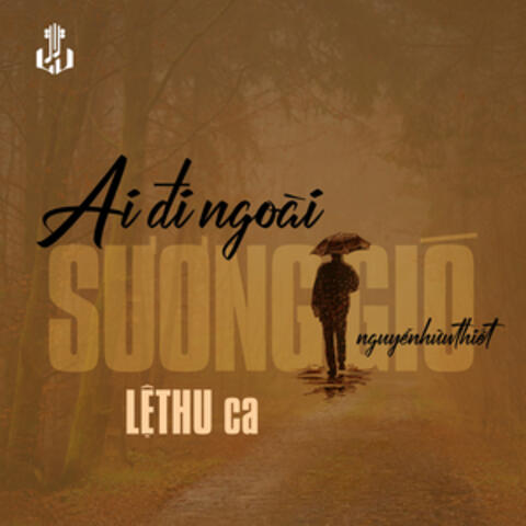 Ai Đi Ngoài Sương Gió