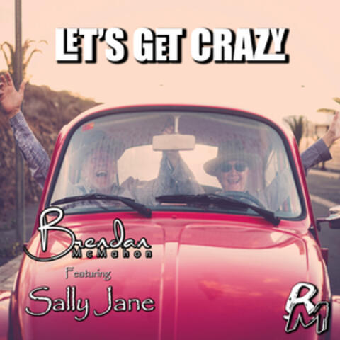 Let's Get Crazy