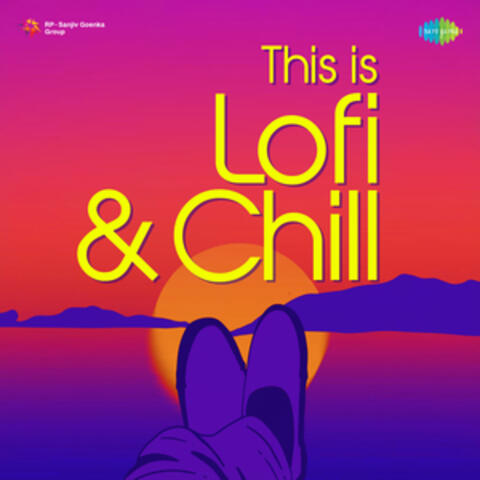 This Is Lofi & Chill