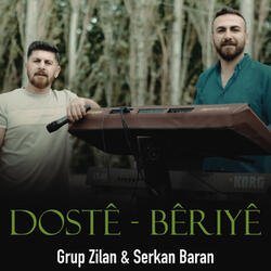 Dostê / Bêriyê
