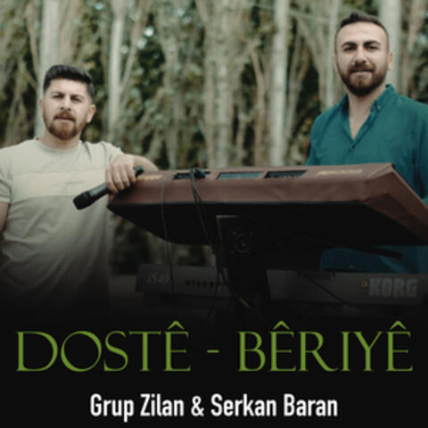 Dostê / Bêriyê