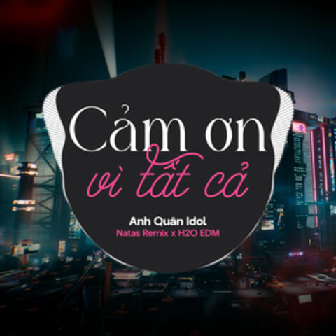 Cảm Ơn Vì Tất Cả