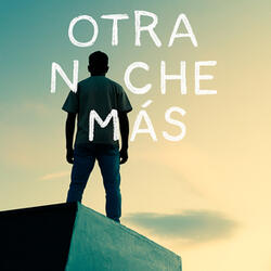 OTRA NOCHE MÁS