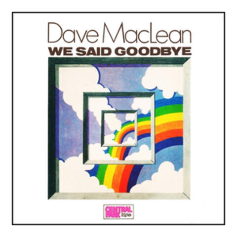 We Said Goodbye