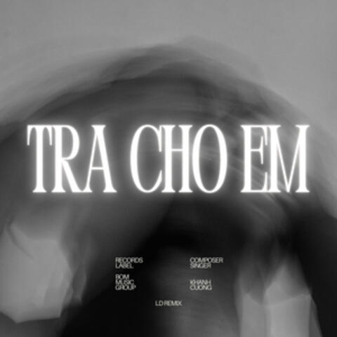 Trả Cho Em