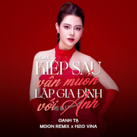 Kiếp Sau Vẫn Muốn Lập Gia Đình Với Anh