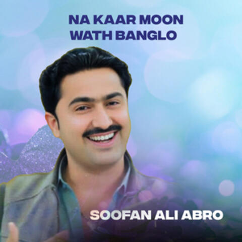 Na Kaar Moon Wath Banglo