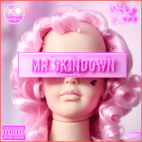 Mr. Skin Down