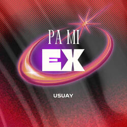 Pa Mi Ex