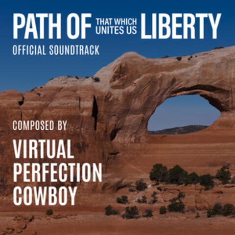 Path of Liberty: That Which Unites Us