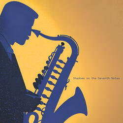 Shadows On The Seventh Note