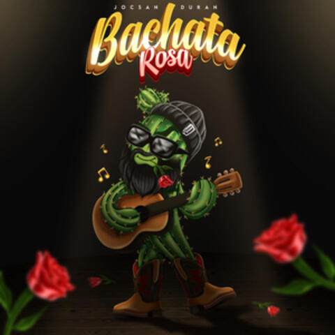 BACHATA ROSA