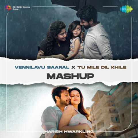 Vennilavu Saaral X Tu Mile Dil Khile