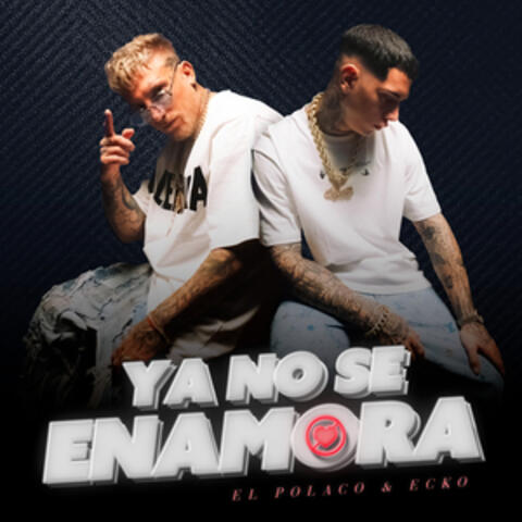 Ya No Se Enamora