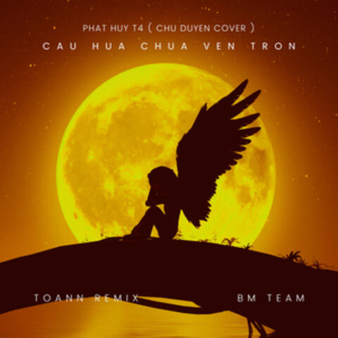 Câu Hứa Chưa Vẹn Tròn