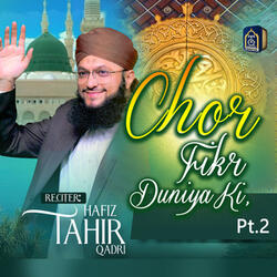 Chor Fikr Duniya Ki, Pt. 2