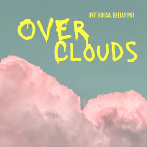 Over Clouds