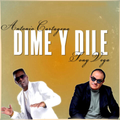 Dime Y Dile