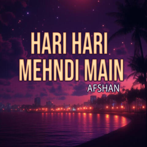 Hari Hari Mehndi Main