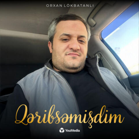 Qəribsəmişəm