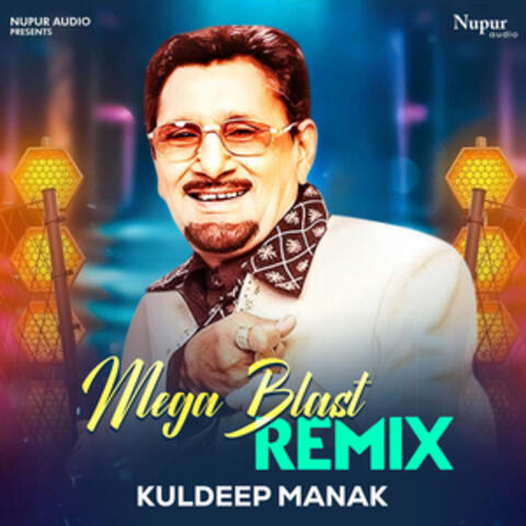 Kuldeep Manak Mega Blast Remix