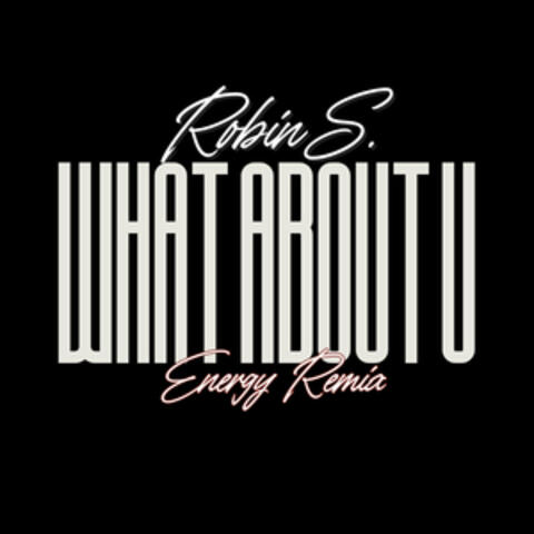 What About U