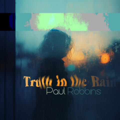 Truth in the Rain