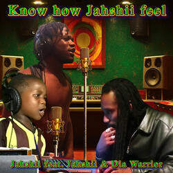 Know How Jahshi Feel