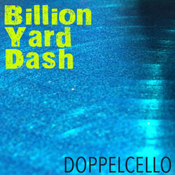 Billion Yard Dash