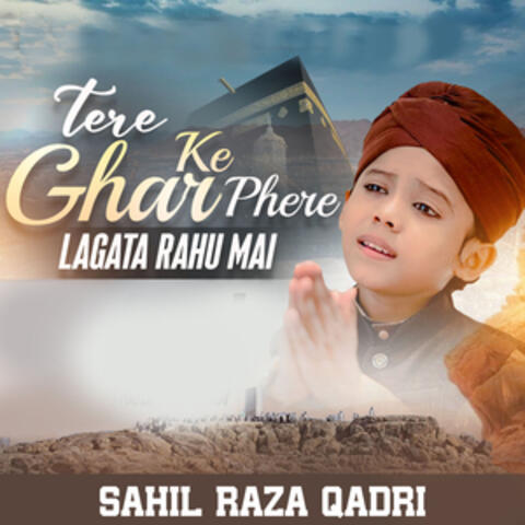 Tere Ghar Ke Phere Lagata Rahu Mai