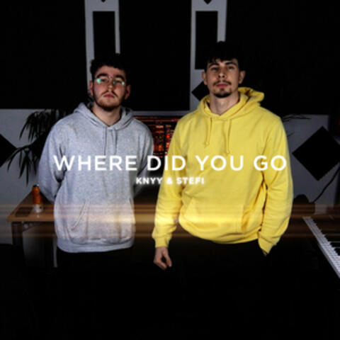 Where Did You Go
