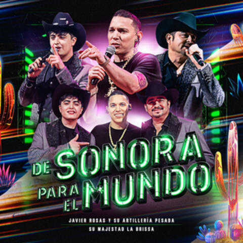 De Sonora Para El Mundo